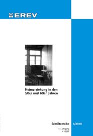 Cover Heft Nr.Heft 01 / 2010 Heimerziehung in den 50er und 60er Jahren