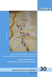 Cover Heft Nr.TPJ 30, Jahrgang 2020 Biografiearbeit wirkt – Instrumente, Konzepte, Erfahrungen<br>Birgit Lattschar, Karin Mohr, Susanne Hölzl