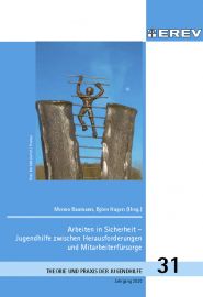 Cover Heft Nr.TPJ 31, Jahrgang 2020 Arbeiten in Sicherheit – Jugendhilfe zwischen Herausforderungen und Mitarbeiterfürsorge<br>Menno Baumann, Björn Hagen (Hrsg.)