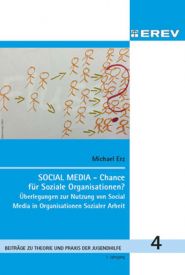 Cover Heft Nr.TPJ 4, Jahrgang 2013 SOCIAL MEDIA - Chance für Soziale Organisationen? Überlegungen zur Nutzung von Social Media in Organisationen Sozialer Arbeit